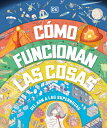 Cmo Funcionan Las Cosas (How Everything Works) SPA-COMO FUNCIONAN LAS COSAS ( DK