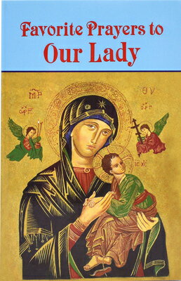 Favorite Prayers to Our Lady FAVORITE PRAYERS TO OUR LADY [ Anthony M. Buono ]