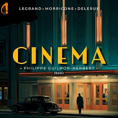 【輸入盤】シネマ〜ピアノで弾く映画音楽名作集　フィリップ・ギヨン＝エルベール