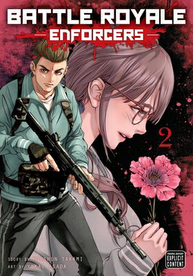 Battle Royale: Enforcers, Vol. 2 BATTLE ROYALE ENFORCERS VOL 2 （Battle Royale: Enforcers） [ Koushun Takami ]