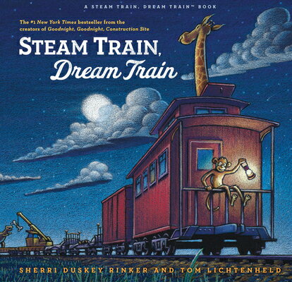 Steam Train, Dream Train STEAM TRAIN DREAM TRAIN （Steam Train, Dream Train） 