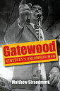 Gatewood: Kentucky's Uncommon Man GATEWOOD （Kentucky Remembered: An Oral History） 