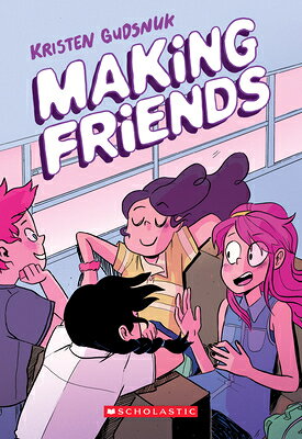 Making Friends: A Graphic Novel (Making Friends #1) MAKING FRIENDS # MAKING FRIE （Making Friends） 