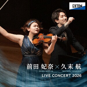 前田妃奈×久末航 LIVE Concert 2026