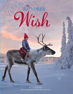 The Reindeer Wish: A Christmas Book for Kids REIND
