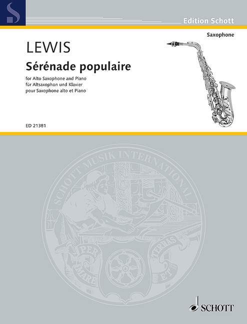 Musical Score - 【輸入楽譜】ルイス, Paul: Serenade Populaire(アルト・サクソフォンとピアノ) [ ルイス, Paul ]