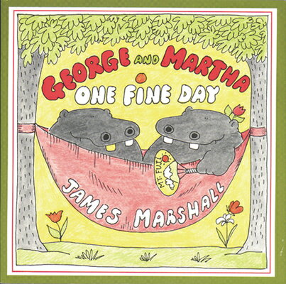 George and Martha One Fine Day GEORGE & MARTHA 1 FINE DAY （George and Martha） [ James Marshall ]