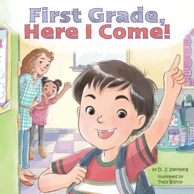 First Grade, Here I Come! 1ST GRADE HERE I COME （Here I Come!） [ D. J. Steinberg ]