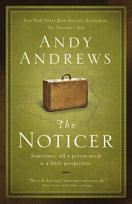 The Noticer: Sometimes, All a Person Needs Is a Little Perspective. NOTICER [ Andy Andrews ]