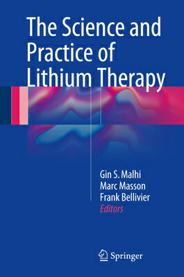 The Science and Practice of Lithium Therapy SCIENCE & PRAC OF LITHIUM THER [ Gin S. Malhi ]