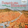 【輸入盤】中世のパラダイム〜14世紀イタリアの音楽　アクイラ・アルテラ