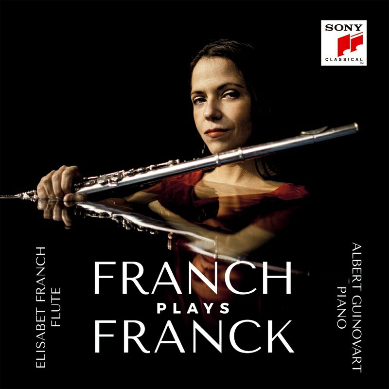 【輸入盤】フランク：ヴァイオリン・ソナタ（フルート版）、サン＝サーンス：序奏とロンド・カプリチオーソ、他　エリザベート・フランチ、アルベル