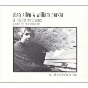 ヒーローズ ウェルカム [ アラン・シルヴァ&ウイリアム・パーカー ]