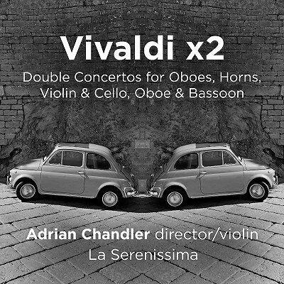 【輸入盤】『ヴィヴァルディX2〜二重協奏曲集』　エイドリアン・チャンドラー＆ラ・セレニッシマ