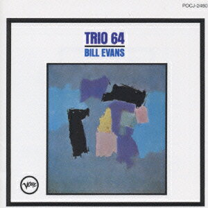 トリオ '64 [ ビル・エヴァンス ]