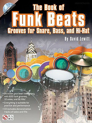The Book of Funk Beats: Grooves for Snare, Bass, and Hi-Hat [With CD (Audio)] BK OF FUNK BEATS W/CD [ David Lewitt ]