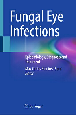 Fungal Eye Infections: Epidemiology, Diagnosis and Treatment FUNGAL EYE INFECTIONS 