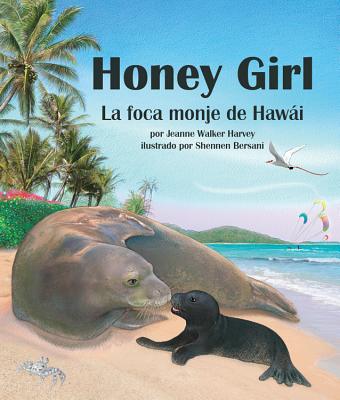 Honey Girl: La Foca Monje de Hawi (Honey Girl: The Hawaiian Monk Seal)