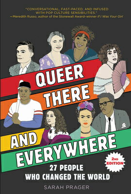 Queer, There, and Everywhere:: 27 People Who Changed the World QUEER THERE & EVERYWHERE [ Sarah Prager ]