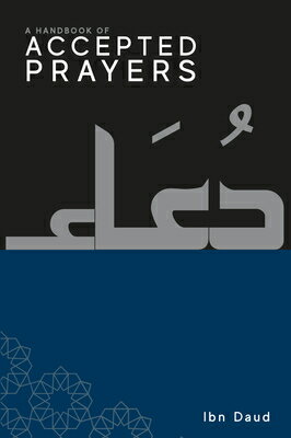 A Handbook of Accepted Prayers HANDBK OF ACCEPTED PRAYERS （Handbook of） [ Ibn Daud ]