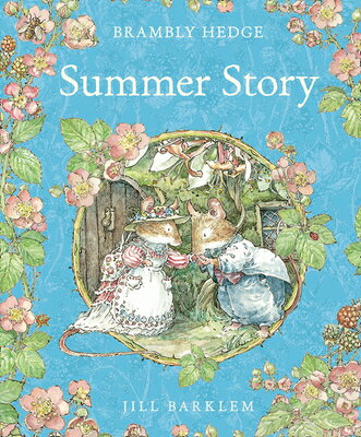 Summer Story SUMMER STORY REV/E （Brambly Hedge） 