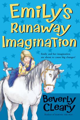 Emily's Runaway Imagination EMILYS RUNAWAY IMAGINATION [ Beverly Cleary ]