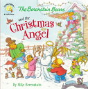 楽天楽天ブックスThe Berenstain Bears and the Christmas Angel B BEARS & THE XMAS ANGEL （Berenstain Bears/Living Lights: A Faith Story） [ Mike Berenstain ]