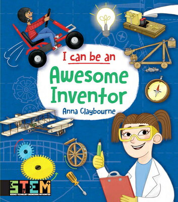 I Can Be an Awesome Inventor: Fun Stem Activities for Kids I CAN BE AN AWESOME INVENTOR （Dover Science for Kids） 