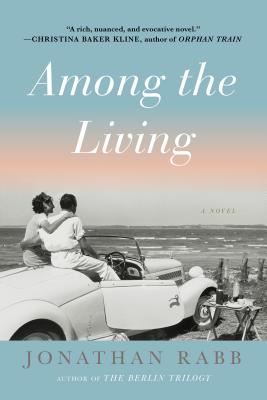 Among the Living AMONG THE LIVING [ Jonathan Rabb ]