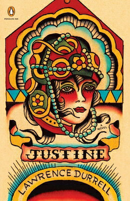 Justine JUSTINE （Alexandria Quartet） Lawrence Durrell