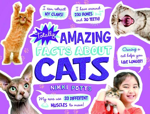 Totally Amazing Facts about Cats TOTALLY AMAZING FACTS ABT CATS （Mind Benders） [ Nikki Potts ]