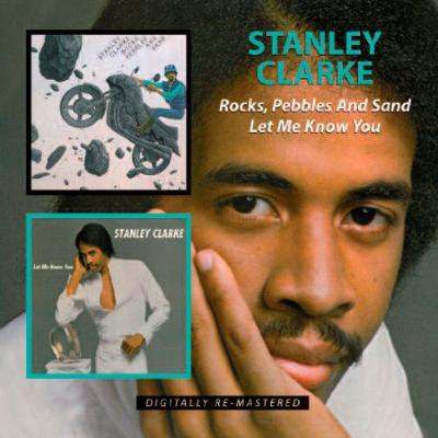 【輸入盤】Rocks Pebbles & Sand / Let Me Know You [ Stanley Clarke ]