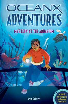 Mystery at the Aquarium MYST AT THE AQUARIUM （Oceanx Adventures） [ Kate B. Jerome ]