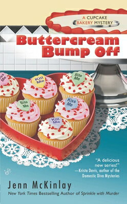 Buttercream Bump Off BUTTERCREAM BUMP OFF （Cupcake Bakery Mystery） 