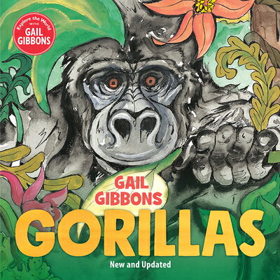 GORILLAS UPDATED/E Gail Gibbons HOLIDAY HOUSE INC2021 Hardcover Updated English ISBN：9780823449248 洋書 Books for kids（児童書） Juvenile Nonfiction