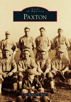 Paxton PAXTON （Images of America） Barbara Beall