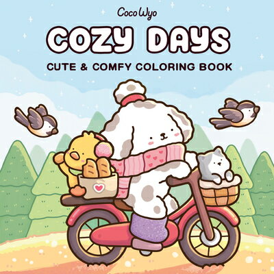 Cozy Days: Coloring Book for Adults and Kids COZY DAYS （Cozy Spaces Coloring） [ Coco Wyo ]
