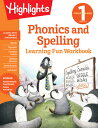 First Grade Phonics and Spelling WORKBK-1ST GRADE PHONICS SPE （Highlights Learning Fun Workbooks） Highlights Learning