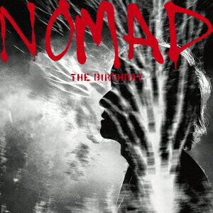 NOMAD (初回限定盤 SHM-CD＋Blu-ray) [ The Birthday ]