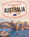 Your Passport to Australia YOUR PASSPORT TO AUSTRALIA (World Passport) [ A. M. R...