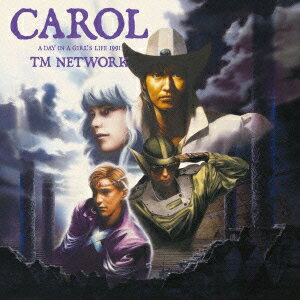 CAROL A DAY IN A GIRL 039 S LIFE(Blu-spec CD2) TM NETWORK