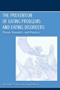 The Prevention of Eating Problems and Eating Disorders: Theory, Research, and Practice PREVENTION OF EATING PROBLEMS [ Michael P. Levine ]