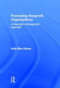 Promoting Nonprofit Organizations: A Reputation Management Approach PROMOTING NONPROFIT ORGANIZATI [ Ruth Ellen Kinzey ]