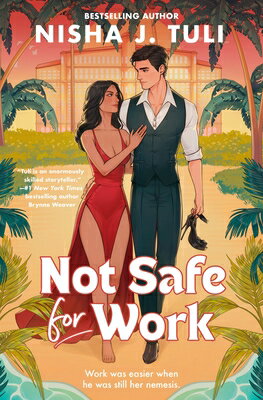 Not Safe for Work NOT SAFE FOR WORK [ Nisha J. Tuli ]