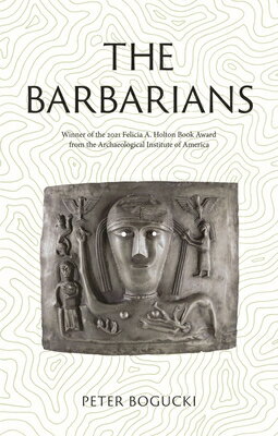 The Barbarians: Lost Civilizations BARBARIANS （Lost Civilizations） [ Peter Bogucki ]