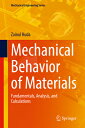 Mechanical Behavior of Materials: Fundamentals, Analysis, and Calculations MECHA...