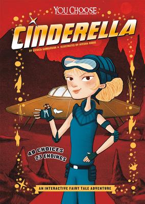 Cinderella: An Interactive Fairy Tale Adventure CINDERELLA （You Choose: Fractured Fairy Tales） [ Jessica Gunderson ]