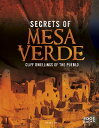 Secrets of Mesa Verde: Cliff Dwellings of the Pueblo SECRETS OF MESA VERDE （Archaeological Mysteries） 