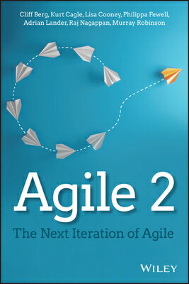 Agile 2: The Next Iteration of Agile AGILE 2 [ Cliff Berg ]