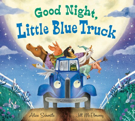 Good Night, Little Blue Truck GOOD NIGHT LITTLE BLUE TRUCK （Little Blue Truck） 